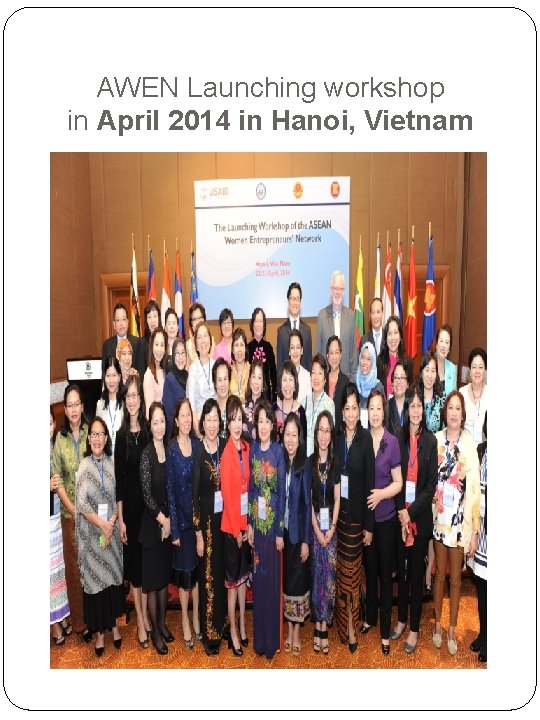 AWEN Launching workshop in April 2014 in Hanoi, Vietnam 