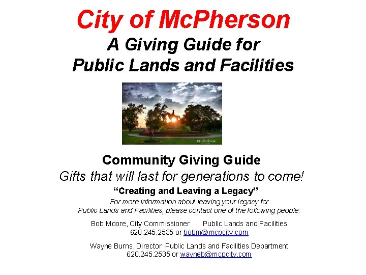 City of Mc. Pherson A Giving Guide for Public Lands and Facilities Community Giving