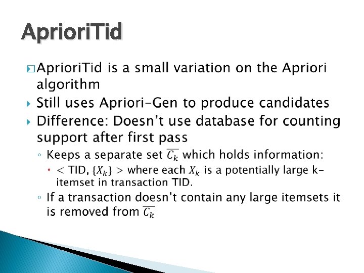 Apriori. Tid � 