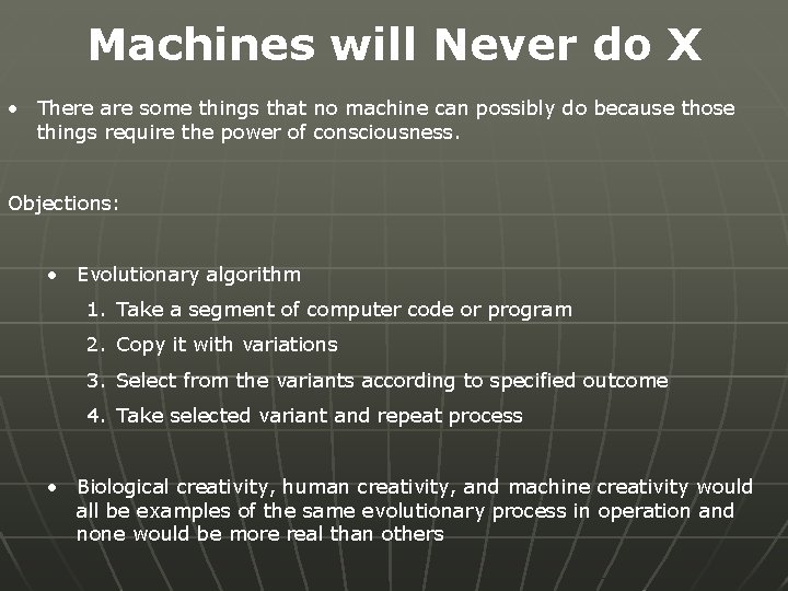 Machines will Never do X • There are some things that no machine can