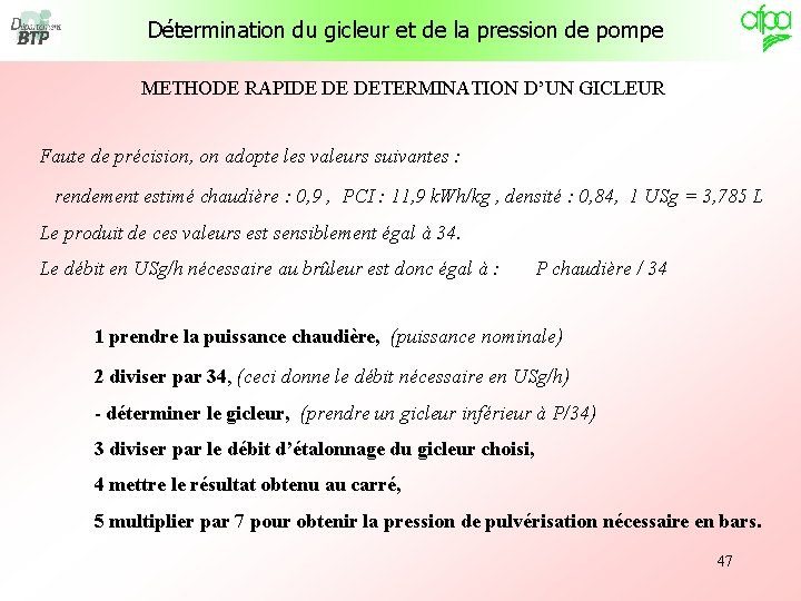 Détermination du gicleur et de la pression de pompe METHODE RAPIDE DE DETERMINATION D’UN