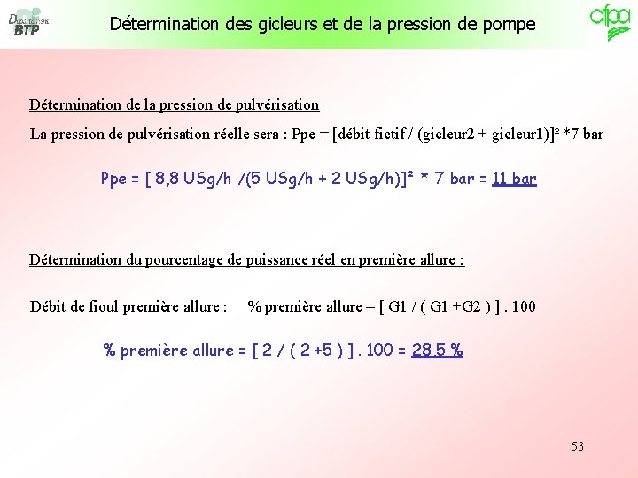 Détermination des gicleurs et de la pression de pompe Détermination de la pression de