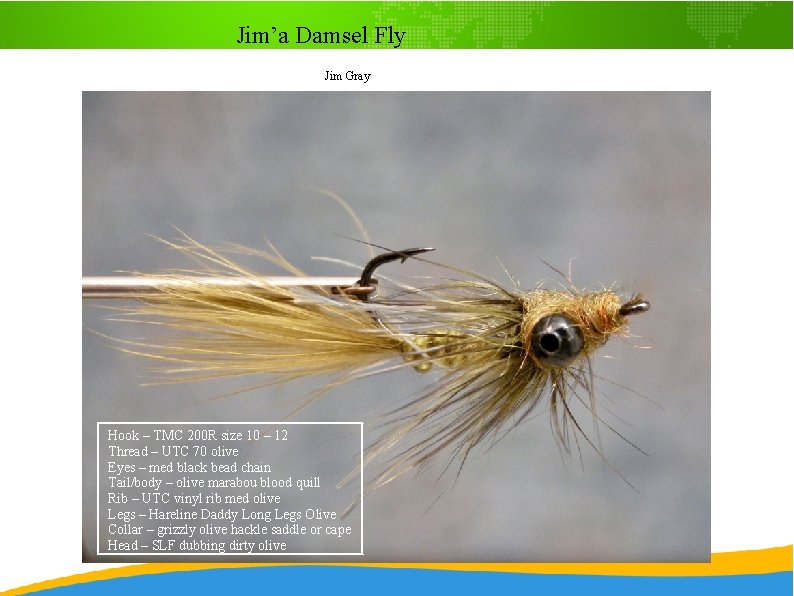 Jim’a Damsel Fly Jim Gray Hook – TMC 200 R size 10 – 12