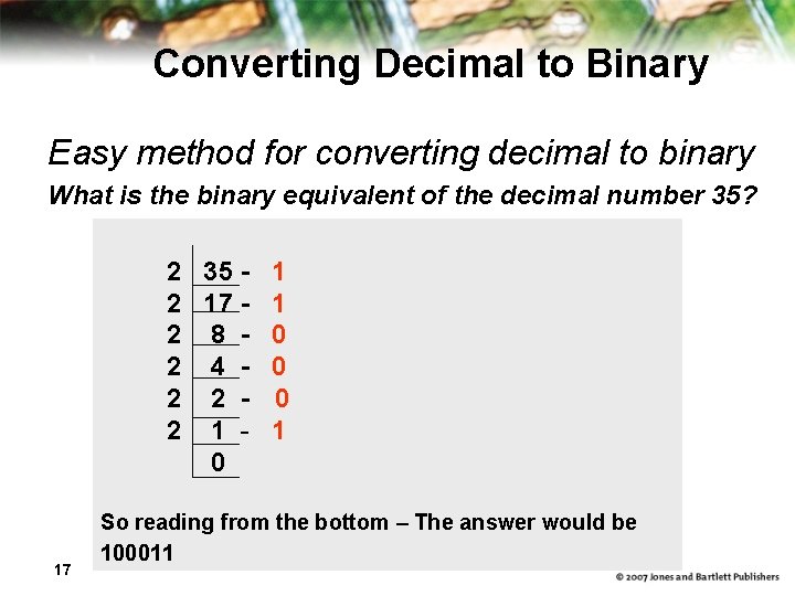 Converting Decimal to Binary Easy method for converting decimal to binary What is the