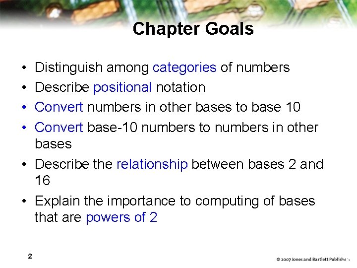 Chapter Goals • • Distinguish among categories of numbers Describe positional notation Convert numbers