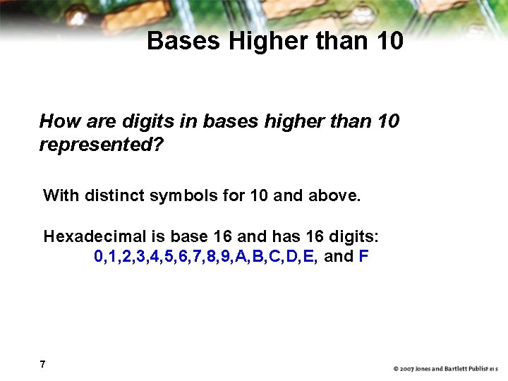 Bases Higher than 10 How are digits in bases higher than 10 represented? With