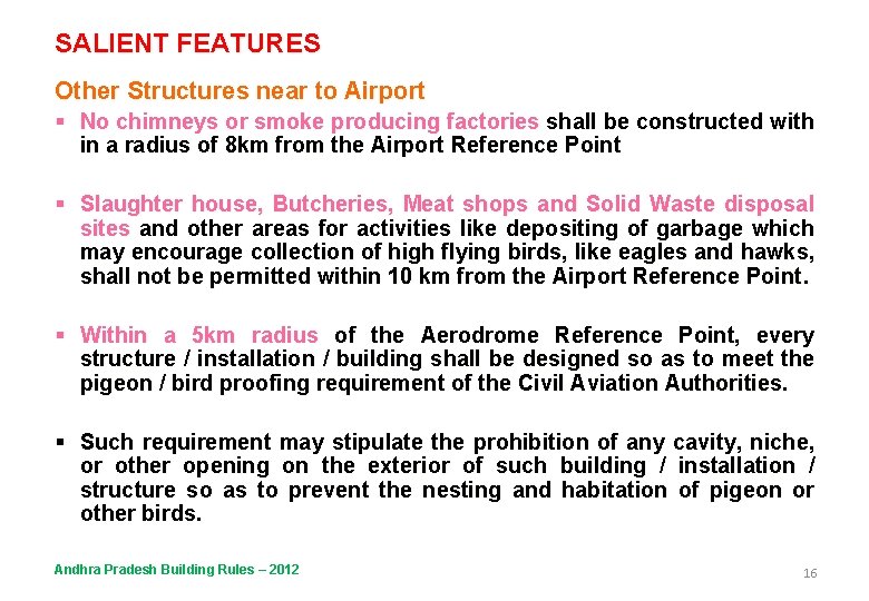 SALIENT FEATURES Other Structures near to Airport § No chimneys or smoke producing factories