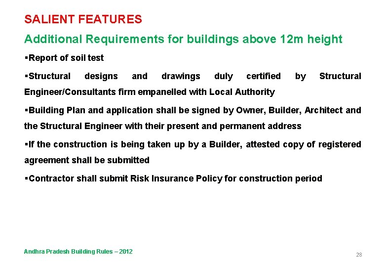 SALIENT FEATURES Additional Requirements for buildings above 12 m height §Report of soil test