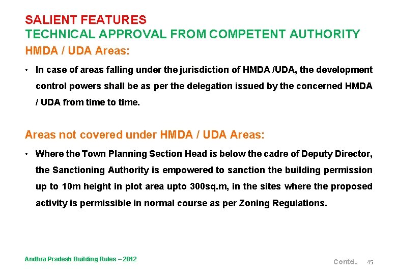 SALIENT FEATURES TECHNICAL APPROVAL FROM COMPETENT AUTHORITY HMDA / UDA Areas: • In case