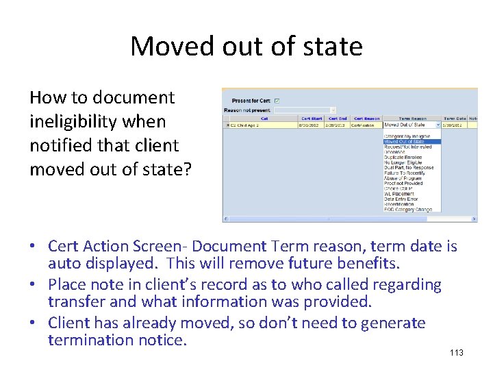 Moved out of state How to document ineligibility when notified that client moved out