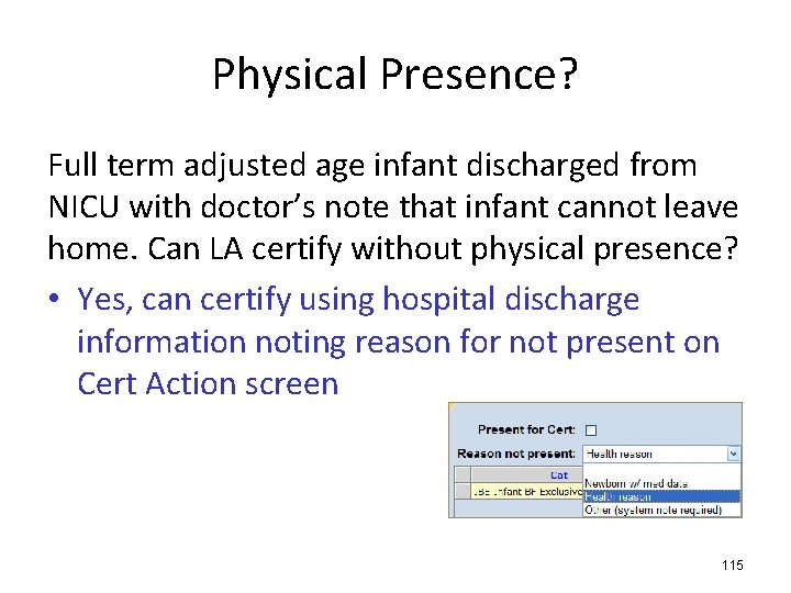 Physical Presence? Full term adjusted age infant discharged from NICU with doctor’s note that