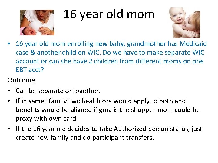 16 year old mom • 16 year old mom enrolling new baby, grandmother has