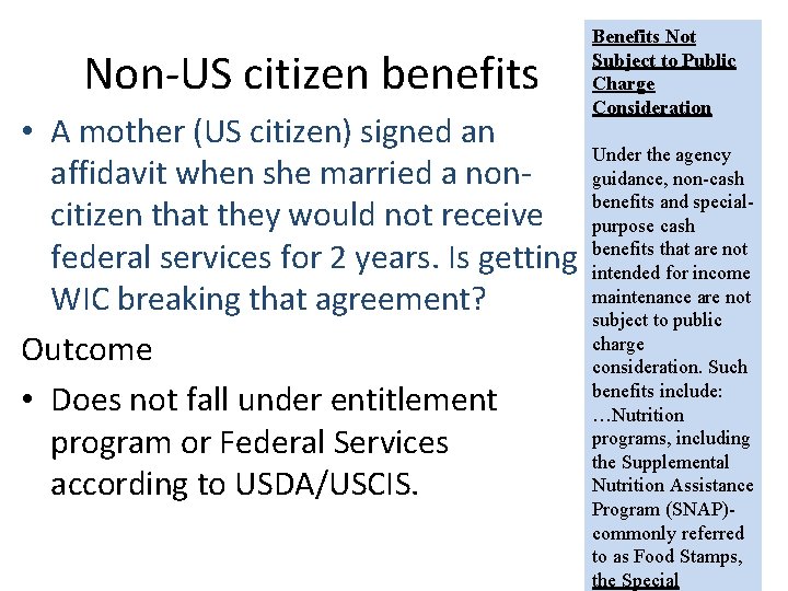 Non-US citizen benefits • A mother (US citizen) signed an affidavit when she married