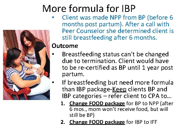 More formula for IBP Client was made NPP from BP (before 6 months post