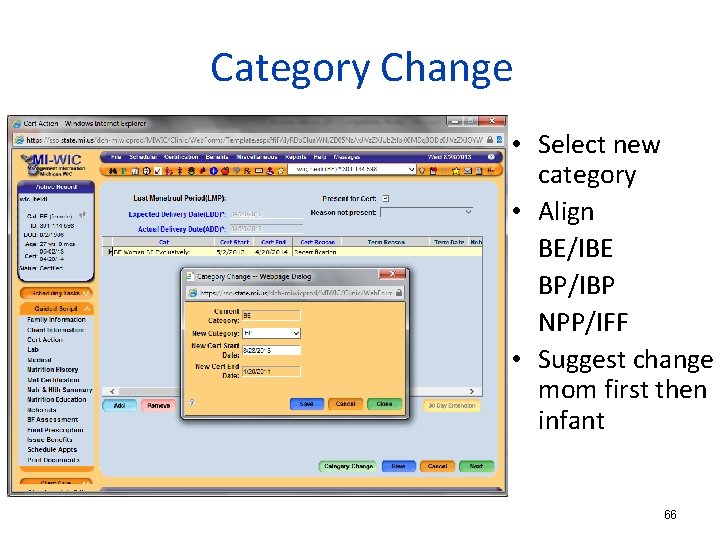 Category Change • Select new category • Align BE/IBE BP/IBP NPP/IFF • Suggest change