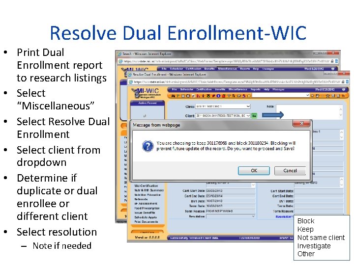 Resolve Dual Enrollment-WIC • Print Dual Enrollment report to research listings • Select “Miscellaneous”