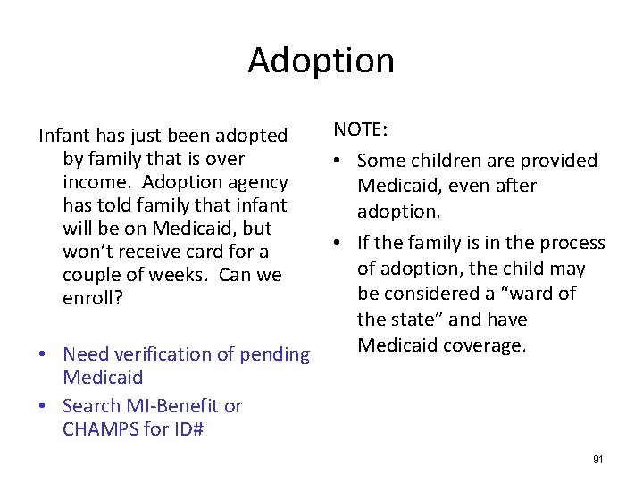 Adoption Infant has just been adopted by family that is over income. Adoption agency