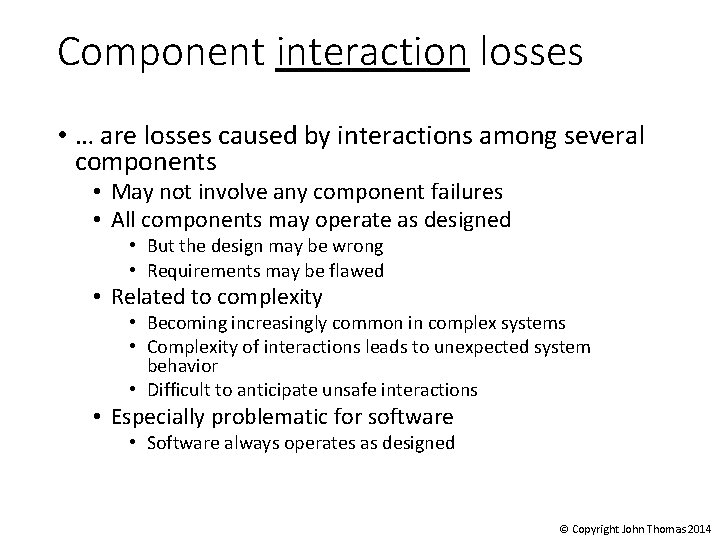 Component interaction losses • … are losses caused by interactions among several components •