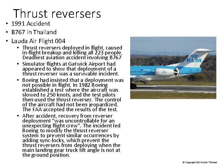 Thrust reversers • 1991 Accident • B 767 in Thailand • Lauda Air Flight