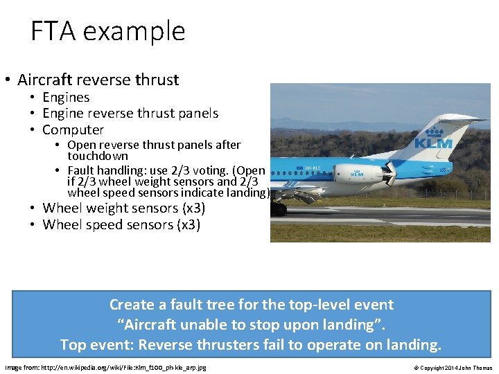FTA example • Aircraft reverse thrust • Engines • Engine reverse thrust panels •