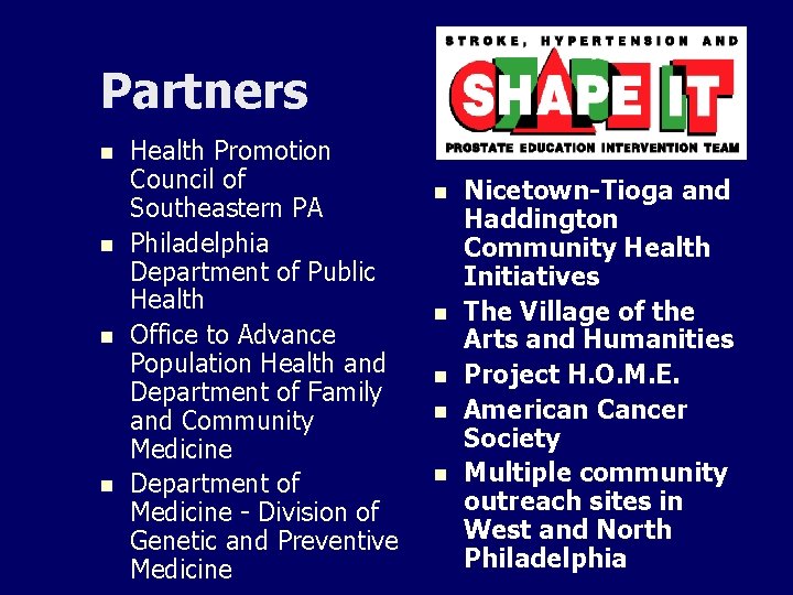 Partners n n Health Promotion Council of Southeastern PA Philadelphia Department of Public Health