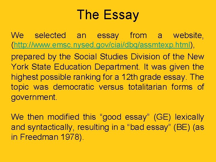 The Essay We selected an essay from a website, (http: //www. emsc. nysed. gov/ciai/dbq/assmtexp.