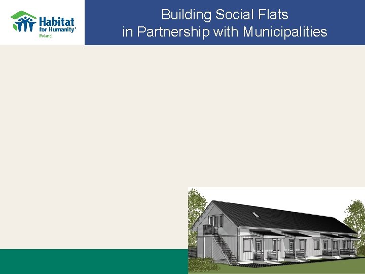 Building Social Flats in Partnership with Municipalities 