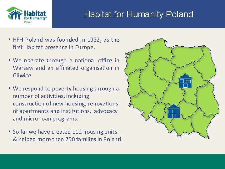 Habitat for Humanity Poland • HFH Poland was founded in 1992, as the first