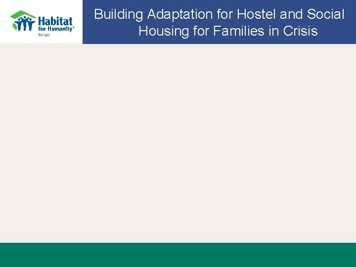 Building Adaptation for Hostel and Social Housing for Families in Crisis 