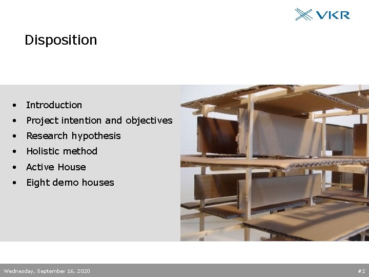 Disposition • Introduction • Project intention and objectives • Research hypothesis • Holistic method