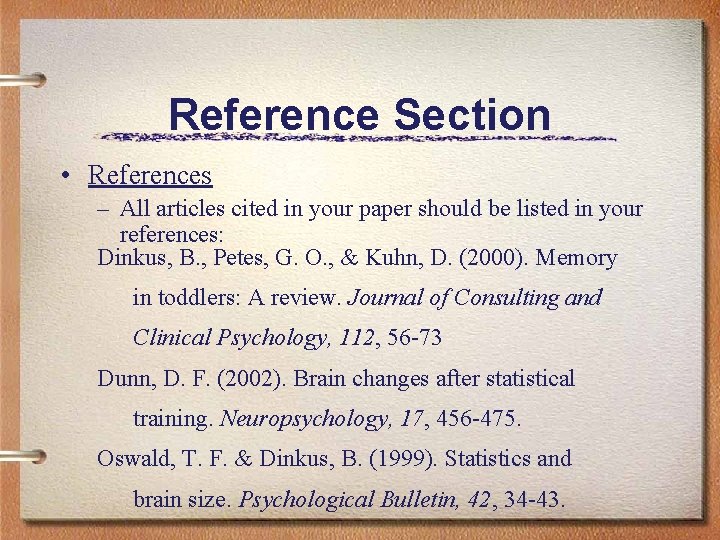 Reference Section • References – All articles cited in your paper should be listed Reference Section • References – All articles cited in your paper should be listed