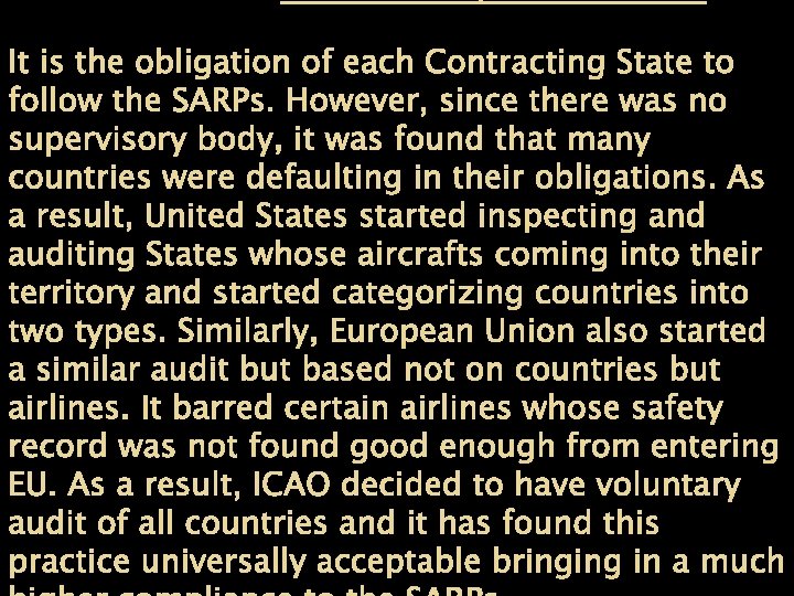 Failure to implement SARPs It is the obligation of each Contracting State to follow