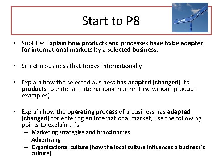 Start to P 8 • Subtitle: Explain how products and processes have to be