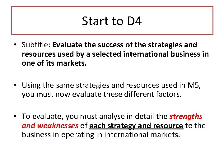 Start to D 4 • Subtitle: Evaluate the success of the strategies and resources