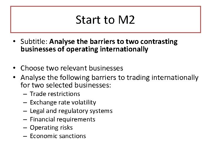 Start to M 2 • Subtitle: Analyse the barriers to two contrasting businesses of