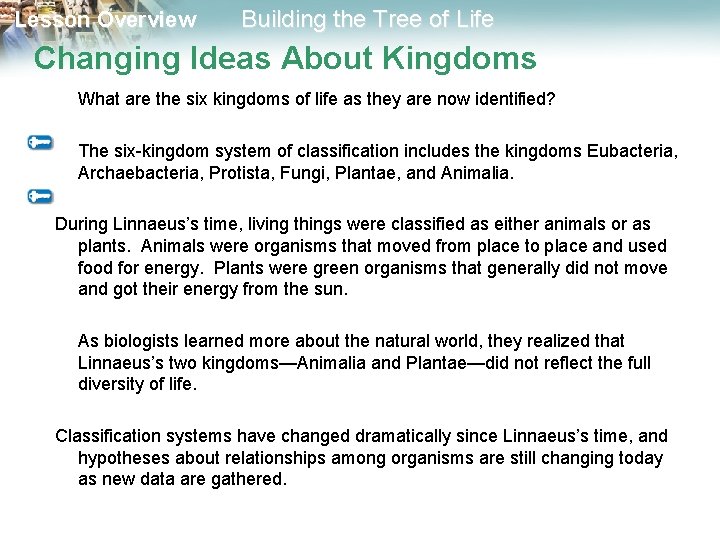 Lesson Overview Building the Tree of Life Changing Ideas About Kingdoms What are the