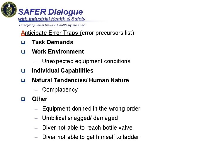 SAFER Dialogue with Industrial Health & Safety Emergency use of the SCBA bottle by