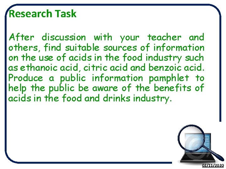 Research Task After discussion with your teacher and others, find suitable sources of information