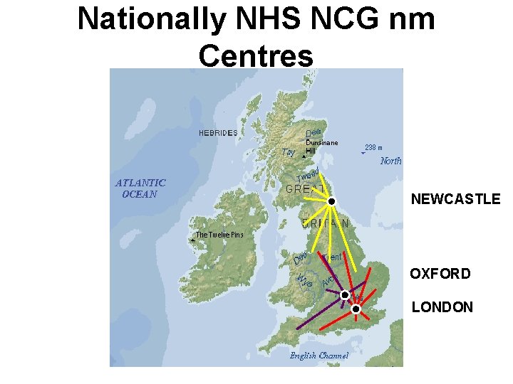 Nationally NHS NCG nm Centres NEWCASTLE OXFORD LONDON 