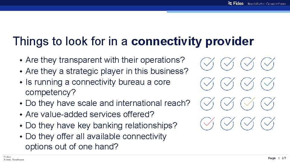 Things to look for in a connectivity provider • Are they transparent with their