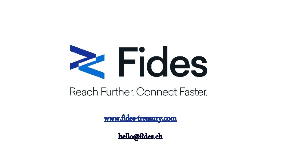 Does it make sense to be a SWIFT member? www. fides-treasury. com hello@fides. ch