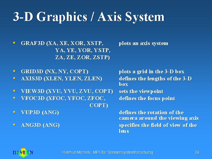 3 -D Graphics / Axis System • GRAF 3 D (XA, XE, XOR, XSTP,