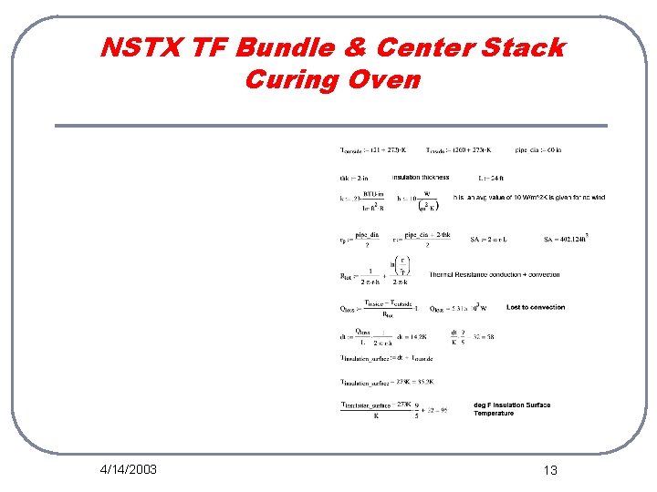 NSTX TF Bundle & Center Stack Curing Oven 4/14/2003 13 