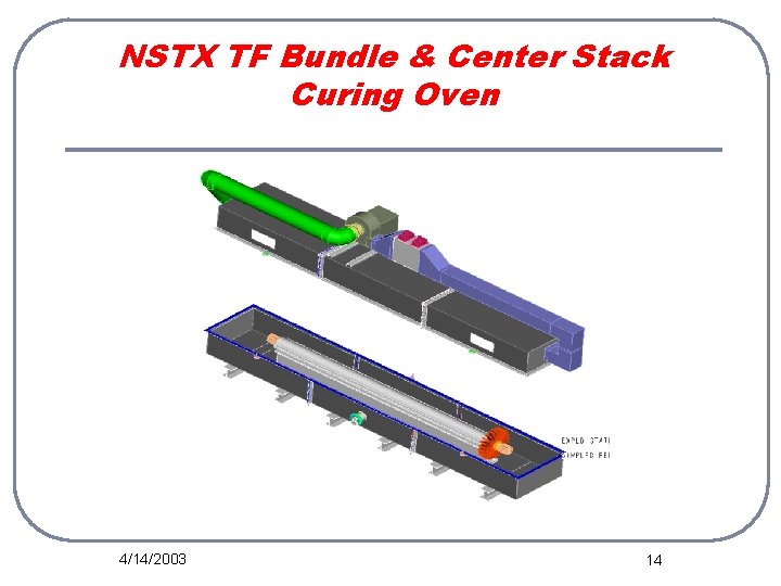 NSTX TF Bundle & Center Stack Curing Oven 4/14/2003 14 