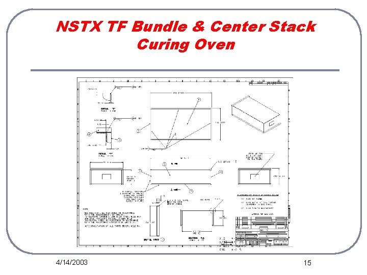 NSTX TF Bundle & Center Stack Curing Oven 4/14/2003 15 