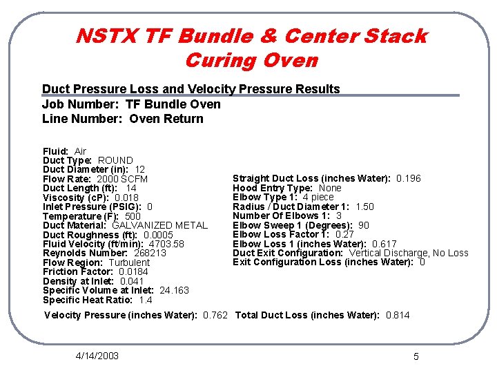 NSTX TF Bundle & Center Stack Curing Oven Duct Pressure Loss and Velocity Pressure