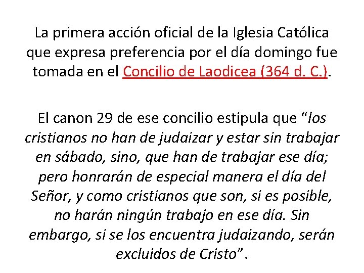  La primera acción oficial de la Iglesia Católica que expresa preferencia por el