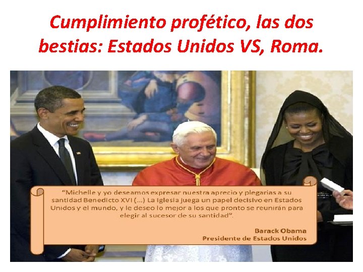 Cumplimiento profético, las dos bestias: Estados Unidos VS, Roma. 