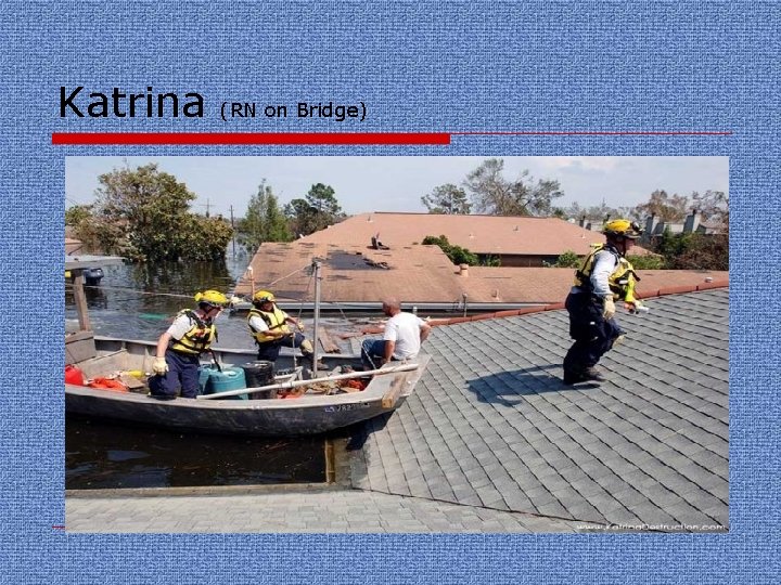 Katrina (RN on Bridge) 