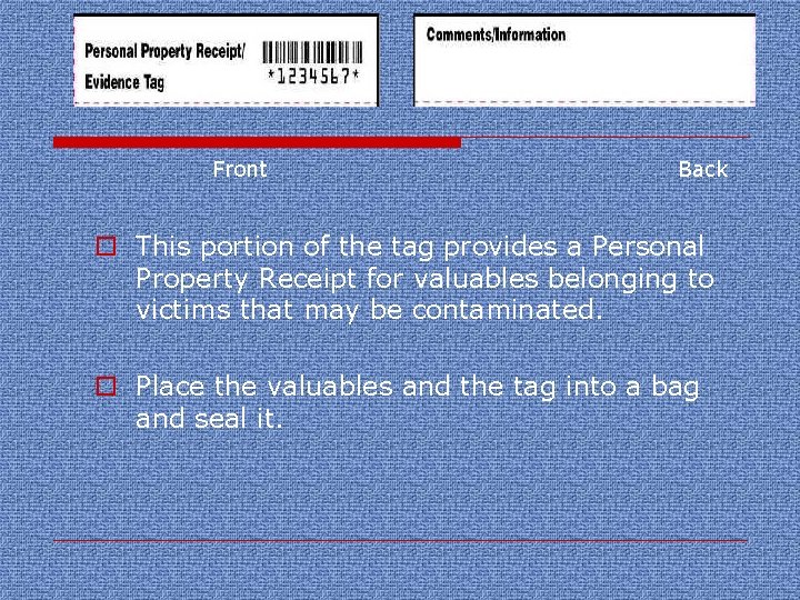 Front Back o This portion of the tag provides a Personal Property Receipt for